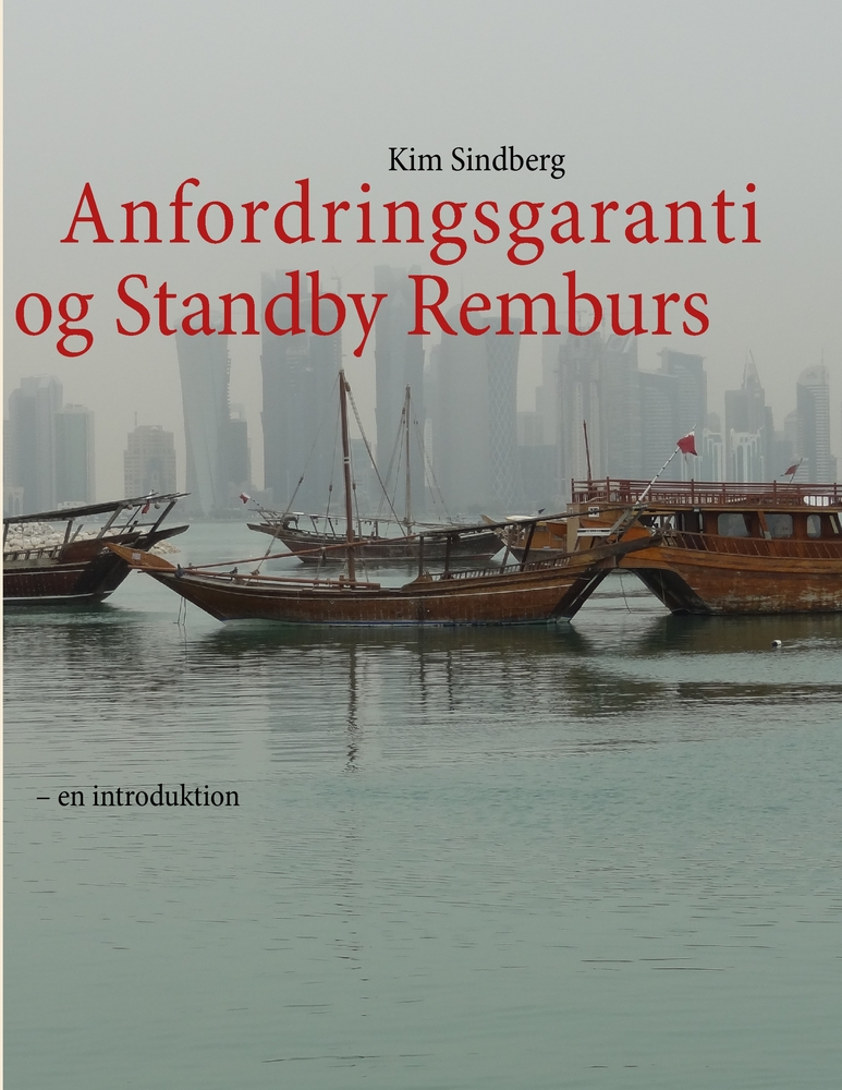 Anfordringsgaranti og standby remburs - en introduktion