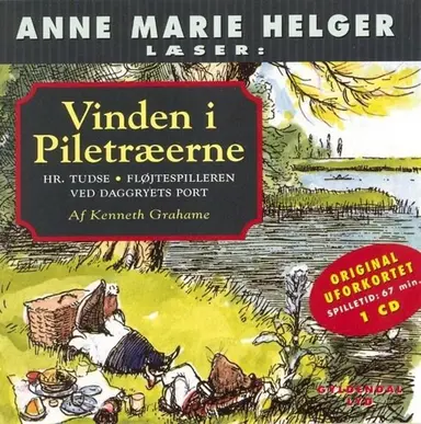 Anne Marie Helger læser Vinden i Piletræerne, 4: Hr. Tudse, Fløjtespilleren ved daggryets port
