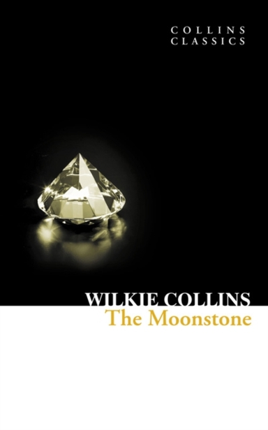 Collins Classics - The Moonstone