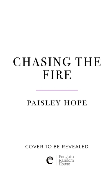 Chasing the Fire