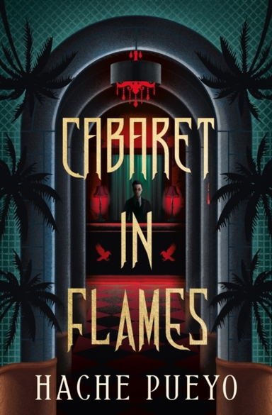 CABARET IN FLAMES.