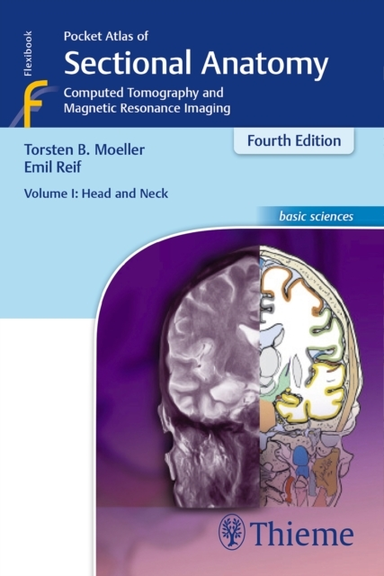 Pocket Atlas of Sectional Anatomy: Computed Tomography and Magnetic Resonance Imaging: Vol. 1 Head and Neck