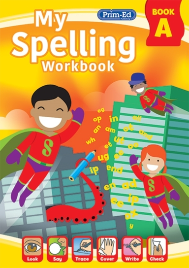 MY SPELLING WORKBOOK BOOK A.