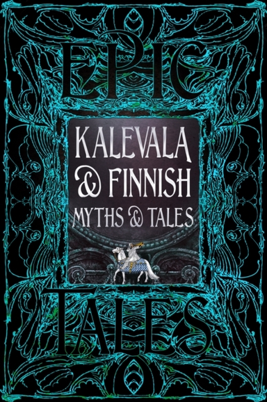 Kalevala & Finnish Myths & Tales