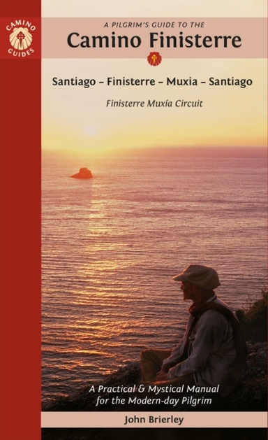 PILGRIM'S GUIDE TO THE CAMINO FINISTERRE