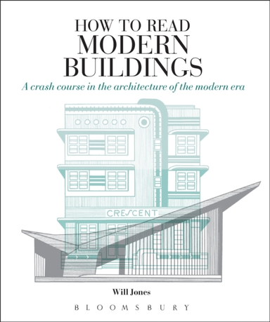 HOW TO READ A CRASH COURSE IN THE ARCHITECTURE OF THE MODERN ERA
