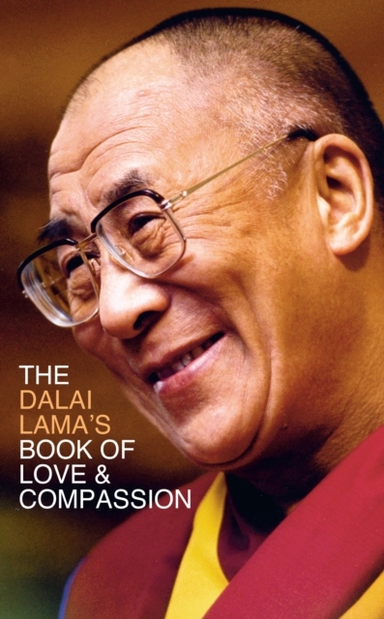 The Dalai Lama's Book of Love and Compassion