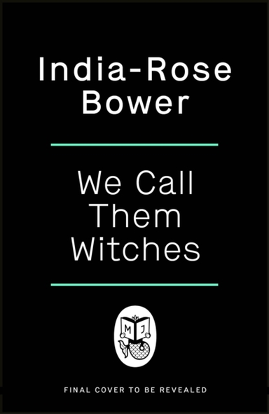 We Call Them Witches