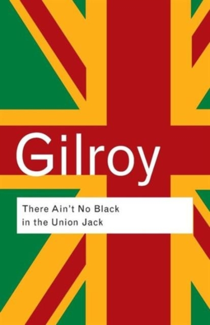 THERE AIN'T NO BLACK IN THE UNION JACK