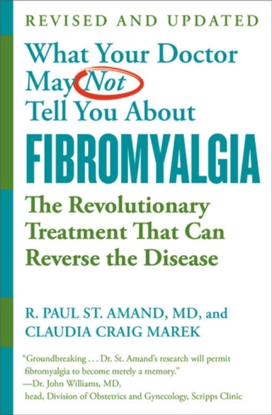 What Your Doctor May Not Tell You About Fibromyalgia