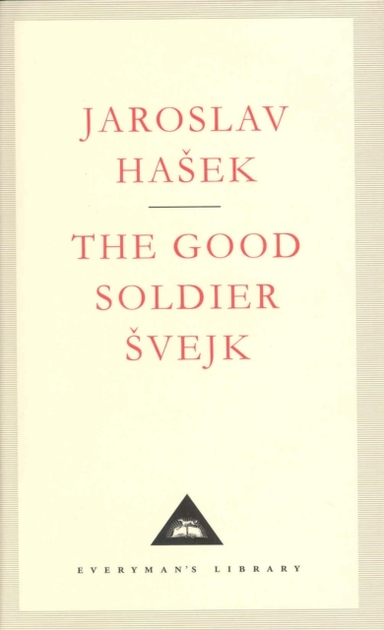 The Good Soldier Švejk and His Fortunes in the World War