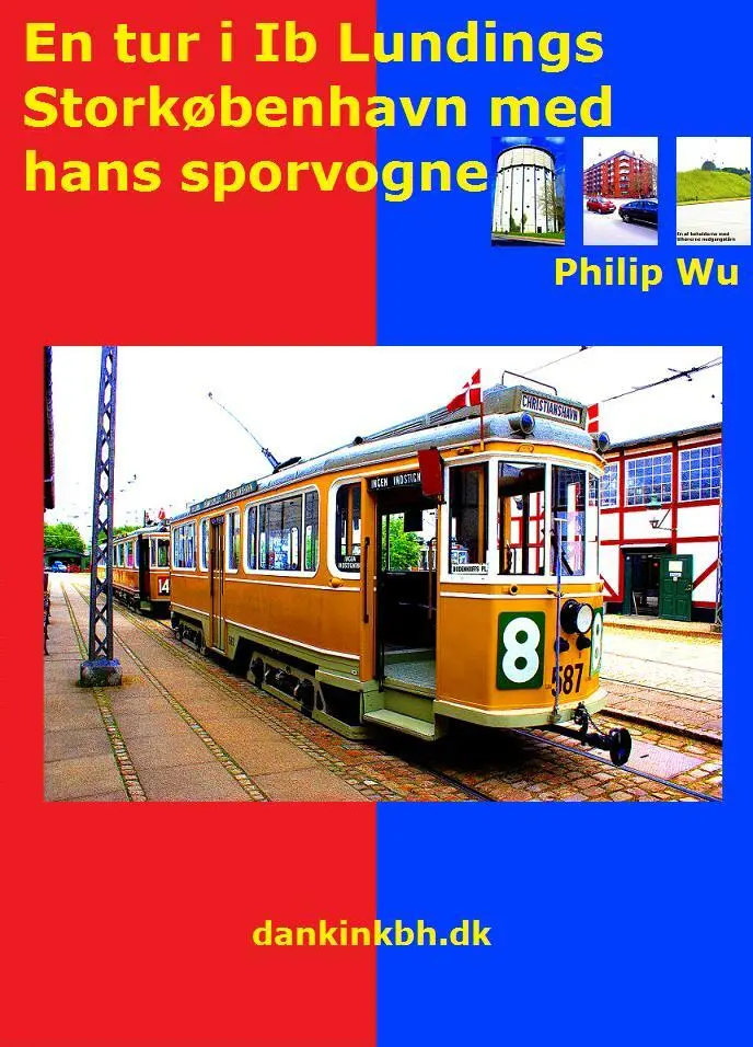 En tur i Ib Lundings Storkøbenhavn med hans sporvogne