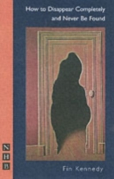 How to Disappear Completely and Never be Found