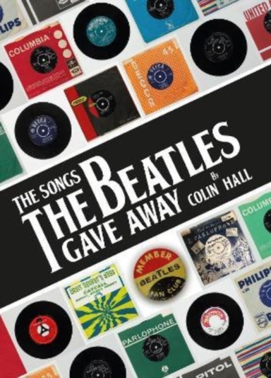 SONGS THE BEATLES GAVE AWAY.