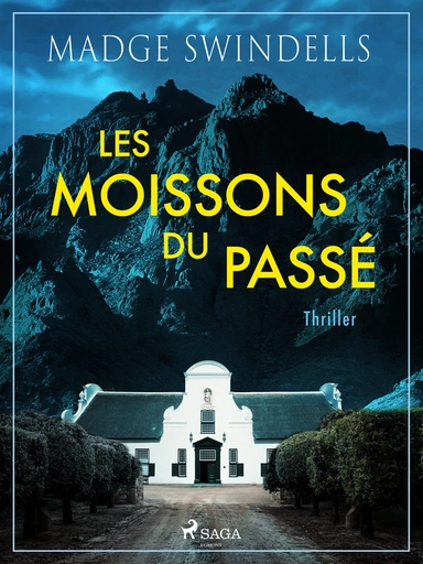 Les moissons du passé