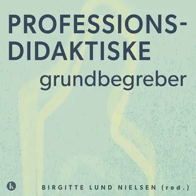Professionsdidaktiske grundbegreber