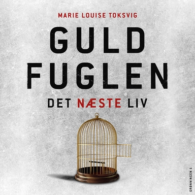 Guldfuglen - det næste liv