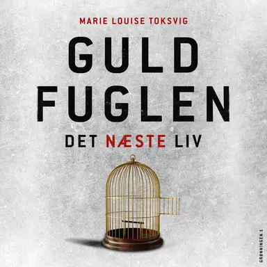 Guldfuglen - det næste liv