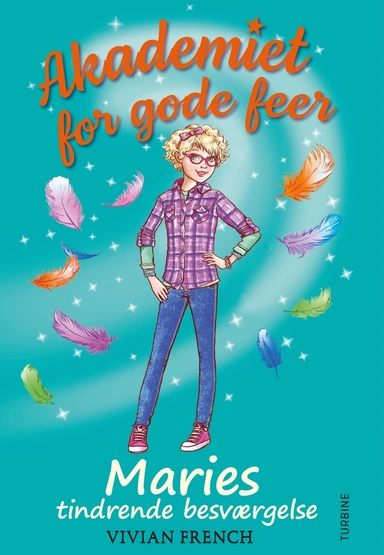 Akademiet for gode feer - Maries tindrende besværgelse