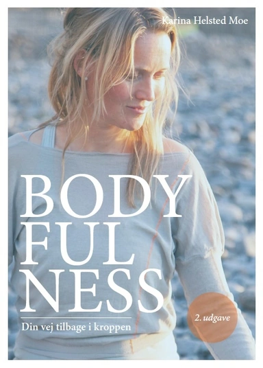 Bodyfulness