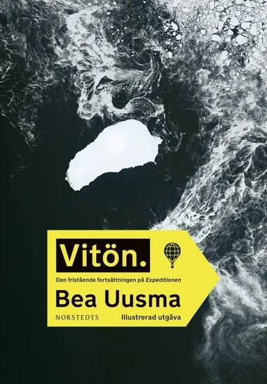 Vitön : den fristående fortsättningen på Expeditionen