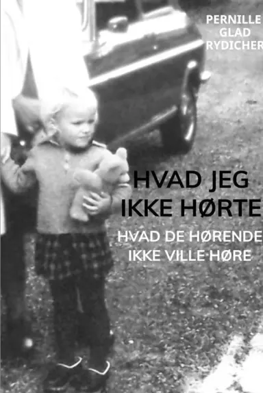 Hvad jeg ikke hørte