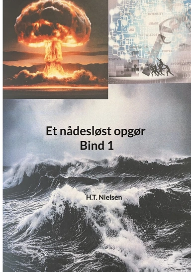 Et nådesløst opgør Bind 1