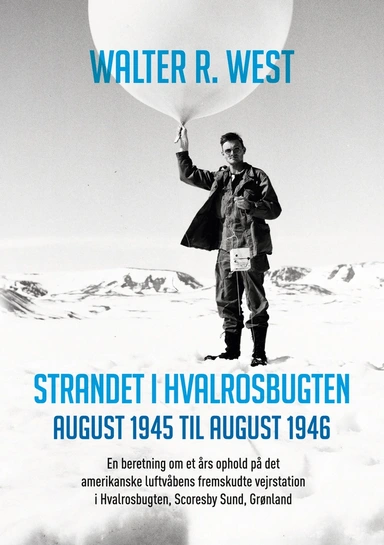 Strandet i Hvalrosbugten, august 1945 til august 1946