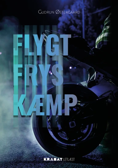 Flygt – Frys – Kæmp