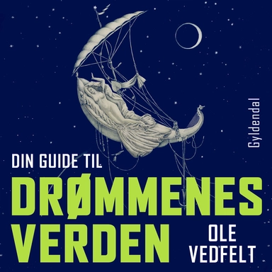 Din guide til drømmenes verden