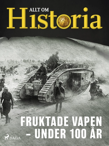 Fruktade vapen – Under 100 år