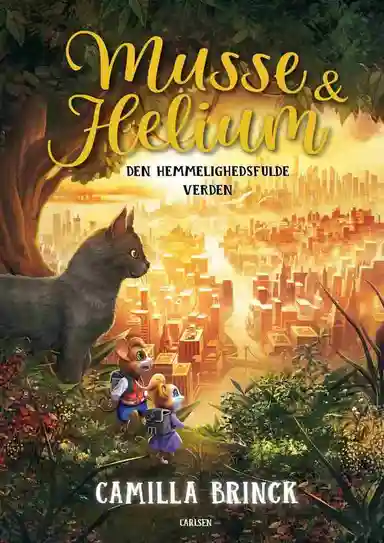 Musse og Helium (6) - Den hemmelighedsfulde verden