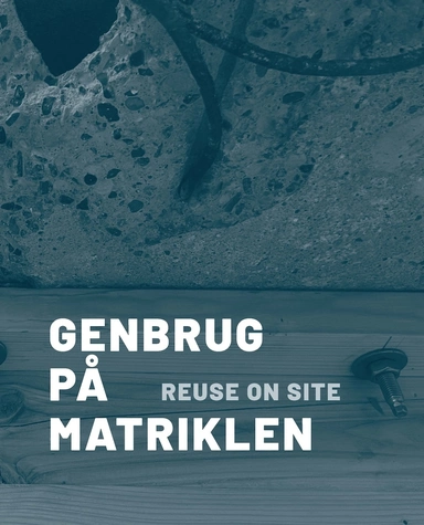 Genbrug på matriklen