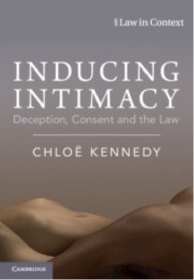 Inducing Intimacy Deception, Consent And The Law