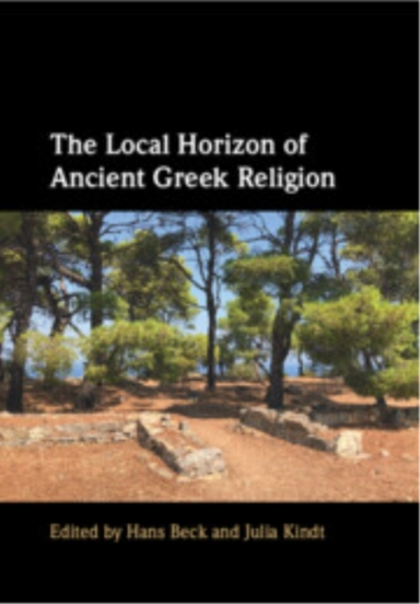 The Local Horizon Of Ancient Greek Religion