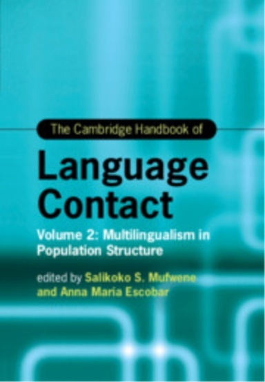 The Cambridge Handbook Of Language Contact Volume 2: Multili