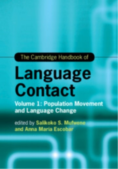 The Cambridge Handbook Of Language Contact Volume 1: Populat