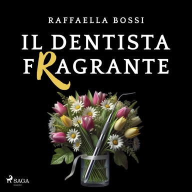 Il dentista fragrante