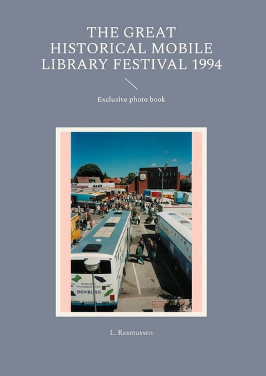 The great historical mobile library festival 1994