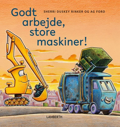 Godt arbejde, store maskiner!