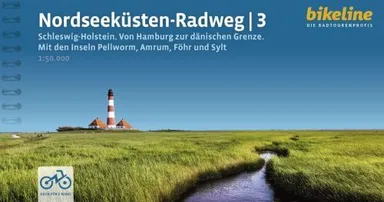 Nordseeküsten-Radweg 3: Schleswig-Holstein. Von Hamburg zur dänischen Grenze. Mit den Inseln Pellworm, Amrum, Föhr, Sylt
