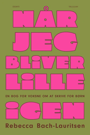 Når jeg bliver lille igen