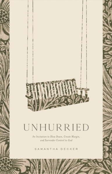 Unhurried