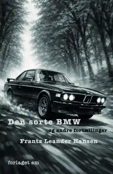 Den sorte BMW - og andre fortællinger
