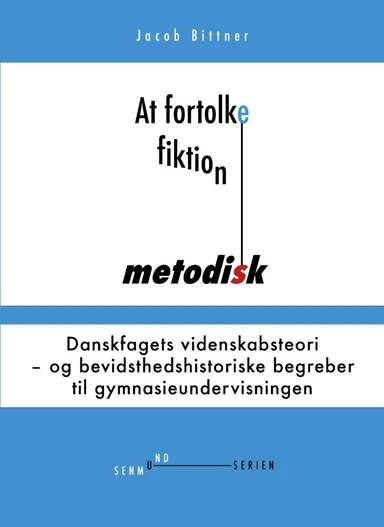 At fortolke fiktion metodisk