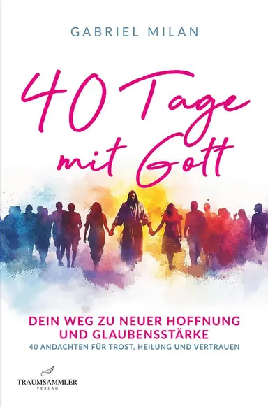 40 Tage mit Gott