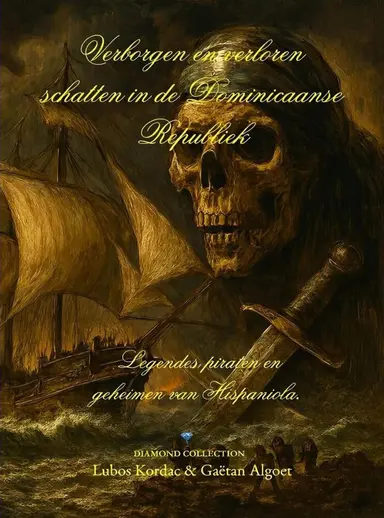 Verborgen en verloren schatten in de Dominicaanse Republiek