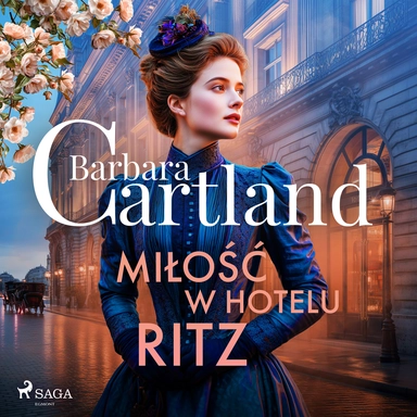 Miłość w hotelu Ritz – Ponadczasowe historie miłosne Barbary Cartland