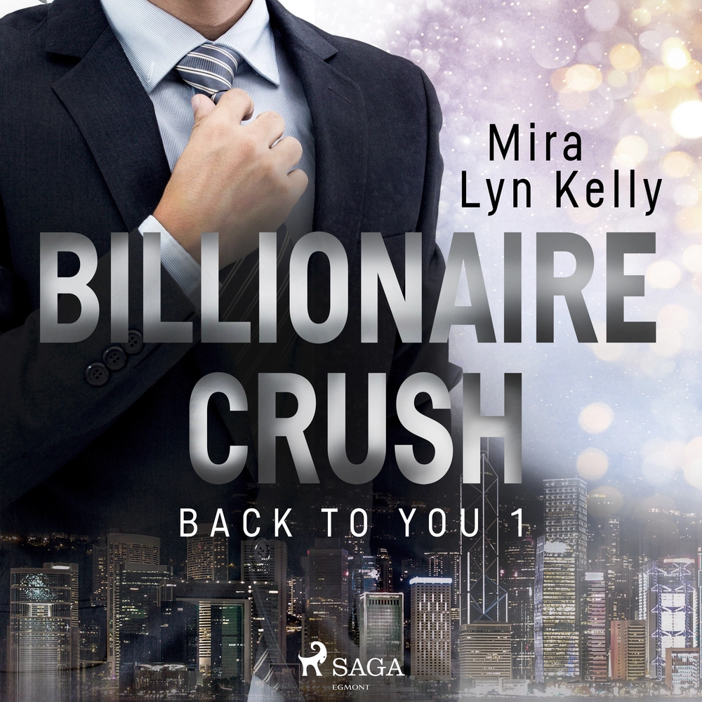 Billionaire crush (back to you 1)