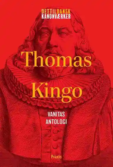 Thomas Kingo: Vanitas - Antologi